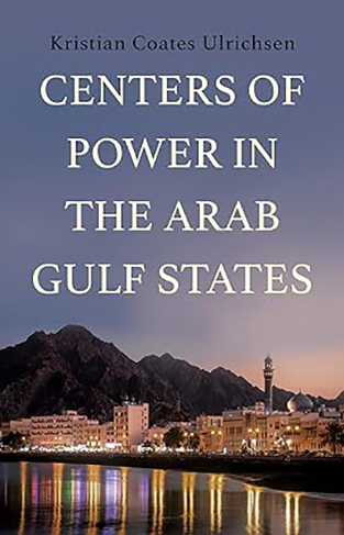 Centers of Power in the Arab Gulf States